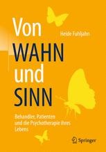 Book cover: Von WAHN und SINN - Behandler, Patienten und die Psychotherapie ihres Lebens