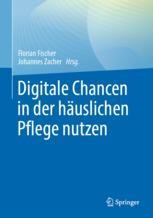 cover: Digitale Chancen in der häuslichen Pflege nutzen