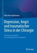 cover: Depression, Angst und traumatischer Stress in der Chirurgie
