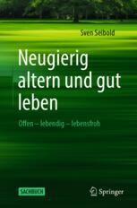 cover: Neugierig altern und gut leben